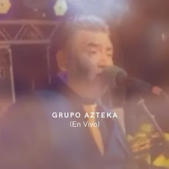 En Vivo by Grupo Azteka