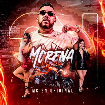 Morena Linda by Mc 2N Original