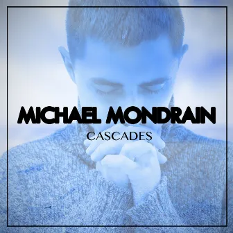 Cascades by Michel Mondrain