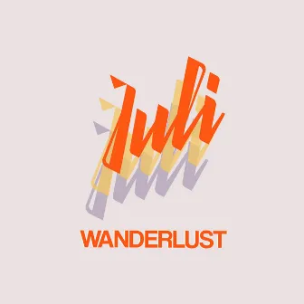 Wanderlust by Juli