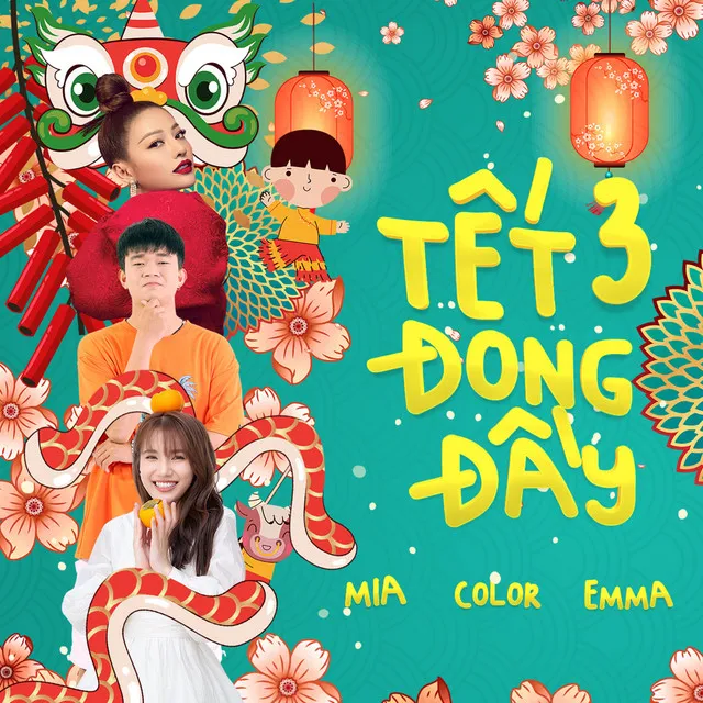 Tết Đong Đầy 3 (feat. Emma, Color)