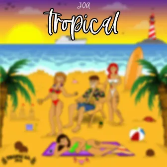 Tropical by JOA