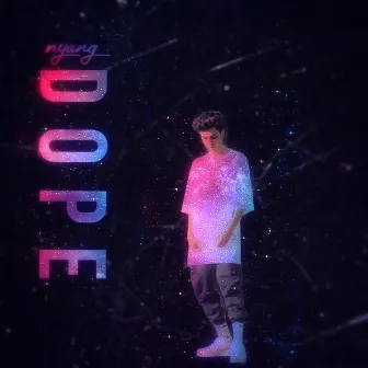 Dope by Nyangcali