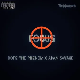 Focus by Dope the Phenom