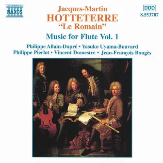 Hotteterre: Music for Flute, Vol. 1 - Premiere Livre De Pieces by Jacques Hotteterre