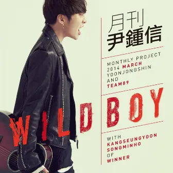 2014 월간 윤종신 3월호 - Wild Boy by MINO