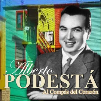 Al Compás del Corazón by Alberto Podestá