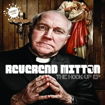 The Hook Up EP by Reverend Mitton