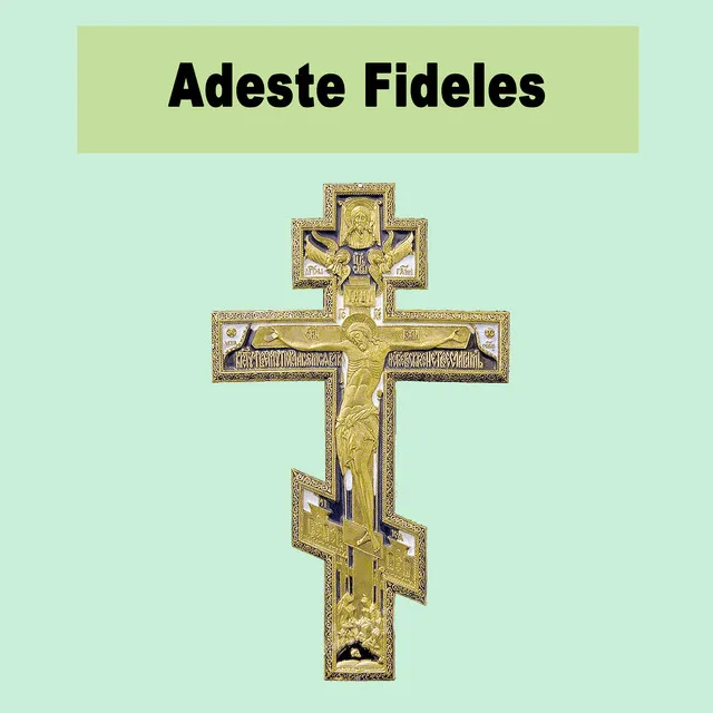 Adeste Fideles