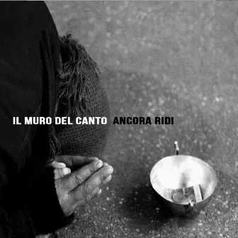 Ancora ridi by Il Muro Del Canto