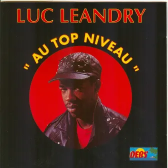 Au top niveau by Luc Leandry