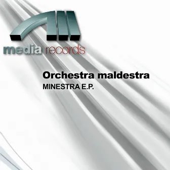 MINESTRA E.P. by Orchestra Maldestra