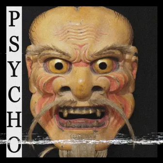 Psycho by dexthlqkw