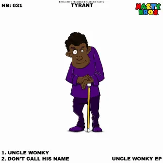 Uncle Wonky EP by Tyrant