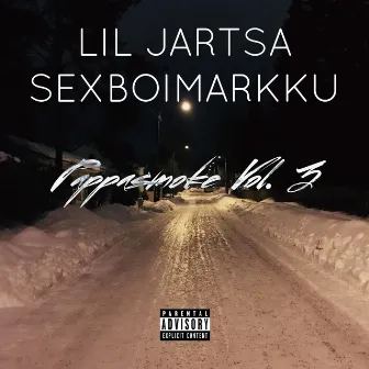 Pappasmoke, Vol. 3 by Lil Jartsa