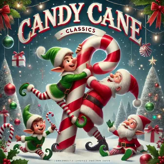 Candy Cane Classics by Top Hits Christmas 2023