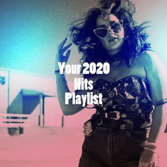 Your 2020 Hits Playlist by Top 40 Hip-Hop Hits