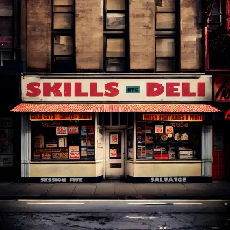 Skills Deli Session Five (Salvatge) by Roy Carlovich