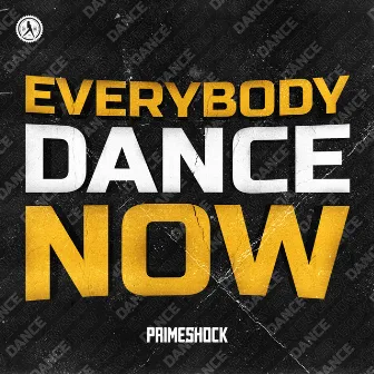 Everybody Dance Now by Primeshock