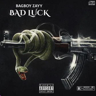 Bad Luck by BagBoy Zayy