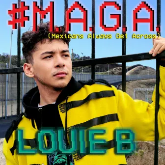 M.A.G.A by Louie B.