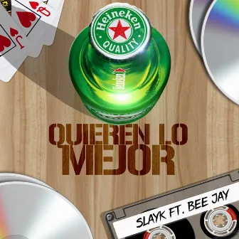 Quieren Lo Mejor by Slayk