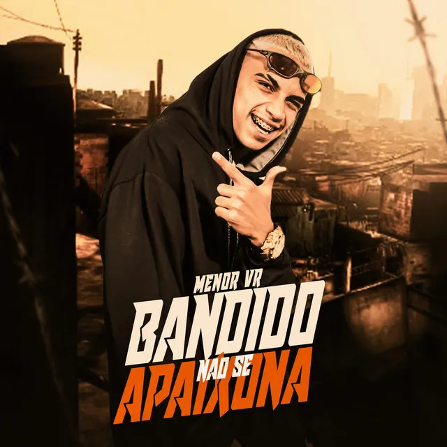 Bandido Não Se Apaixona