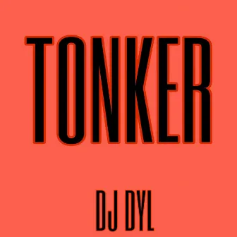 Tonker by Consci