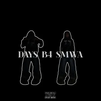 DAYS B4 SMWA by ASE K