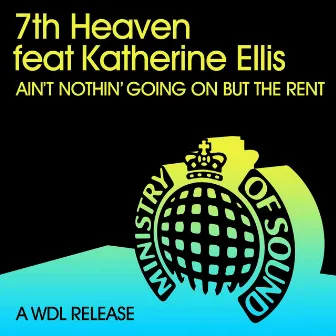 Ain't Nothin' Goin' On But The Rent (feat. Katherine Ellis) by 7th Heaven