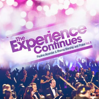 The Experience Continues by Rhema Worship & Praise