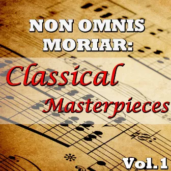 Non Omnis Moriar: Classical Masterpieces, Vol.1 by Novosibirsk Philharmonic Orchestra