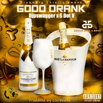 Good Drank by DJPSWAGGER