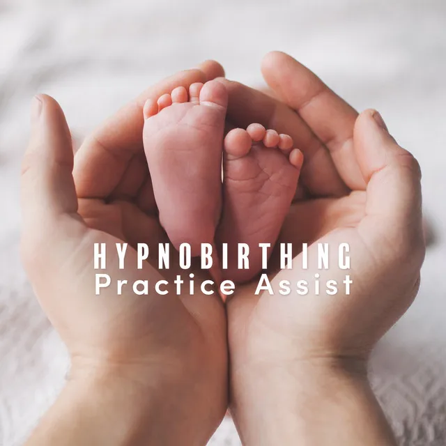 Hypnobirthing Practice Assist: Peaceful Pregnancy & Successful Childbirth