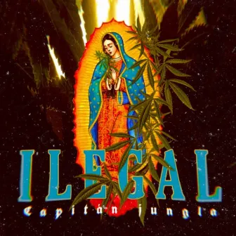 Ilegal by Capitánjungla