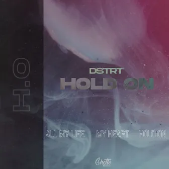 Hold On by DSTRT