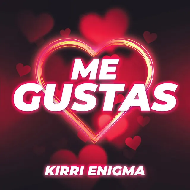 Me Gustas