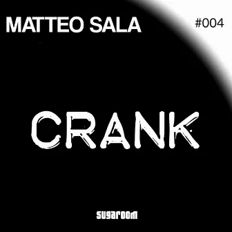 Crank by Matteo Sala