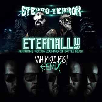 Eternally (Vahinkolapsi Remix) by Stereo Terror