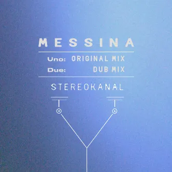 Messina by Stereokanal