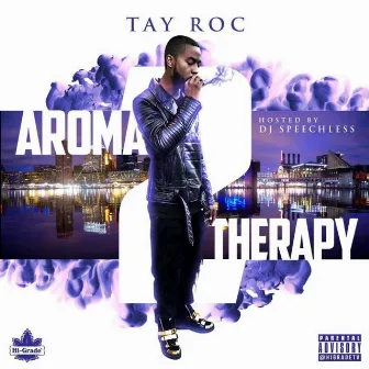 Aroma Therapy 2 by Tay Roc