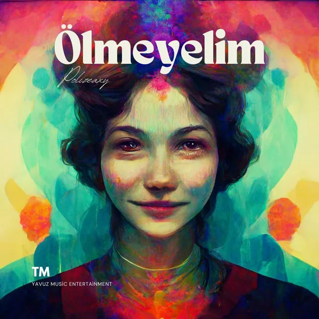 Ölmeyelim