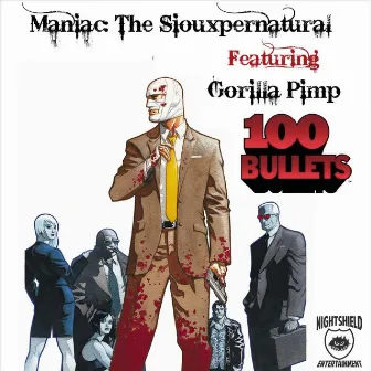 100 Bullets by Maniac: The Siouxpernatural