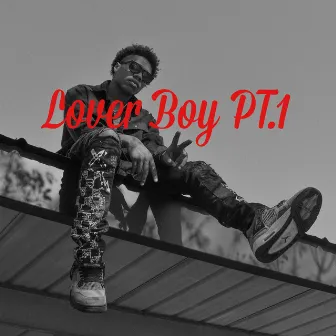 Lover Boy Pt. 1 by DDP