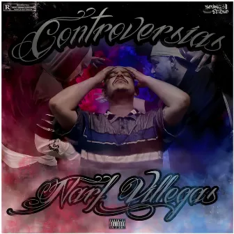 Controversias by Narf Villegas