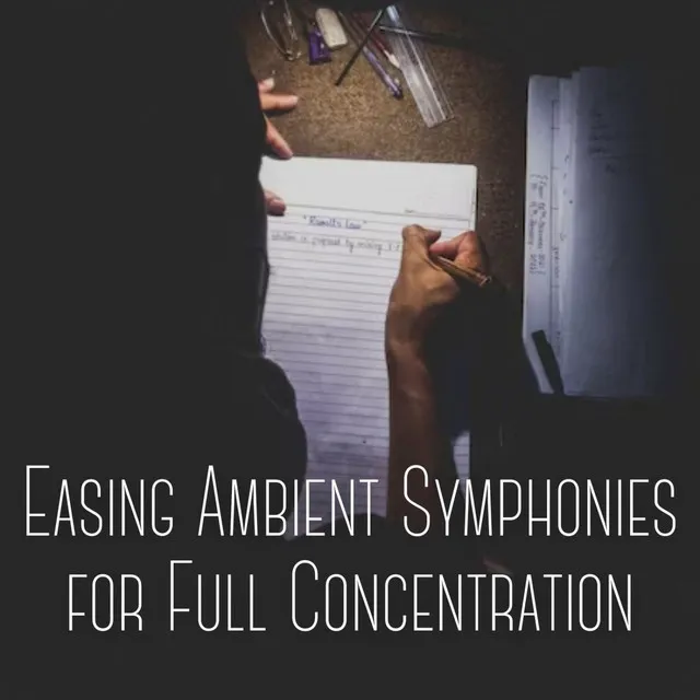 Easing Ambient Symphonies for Full Concentration