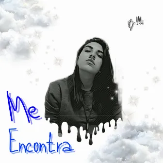 Me Encontra by Bruna M