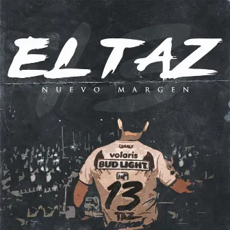 El Taz by Nuevo Margen