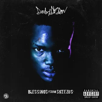 Blessings From Skeezus by Dooley Da Don