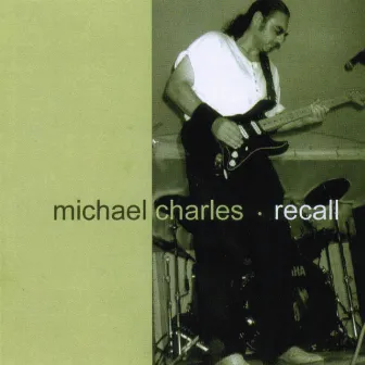 Recall by Michael Charles